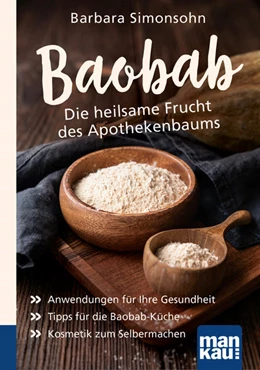 Abbildung von Simonsohn | Baobab - Die heilsame Frucht des Apothekerbaums. Kompakt-Ratgeber | 1. Auflage | 2021 | beck-shop.de