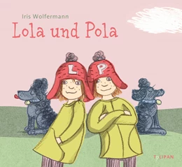 Abbildung von Wolfermann | Lola und Pola | 1. Auflage | 2021 | beck-shop.de