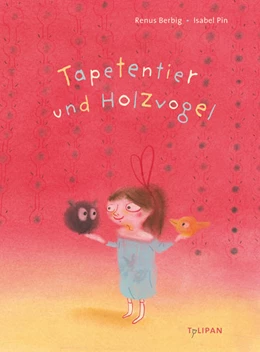 Abbildung von Berbig | Tapetentier und Holzvogel | 1. Auflage | 2021 | beck-shop.de