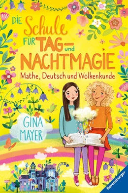 Abbildung von Mayer / Ravensburger Verlag GmbH | Die Schule für Tag- und Nachtmagie, Band 2 - Mathe, Deutsch und Wolkenkunde | 1. Auflage | 2021 | beck-shop.de