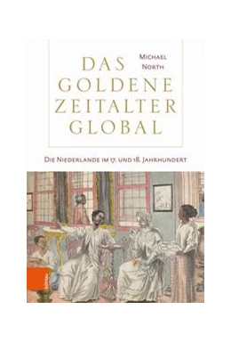 Abbildung von North | Das Goldene Zeitalter global | 1. Auflage | 2021 | beck-shop.de