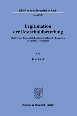 Abbildung von Lind | Legitimation der Restschuldbefreiung. | 1. Auflage | 2021 | beck-shop.de