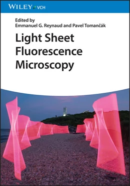 Abbildung von Reynaud / Tomancak | Light Sheet Fluorescence Microscopy | 1. Auflage | 2024 | beck-shop.de