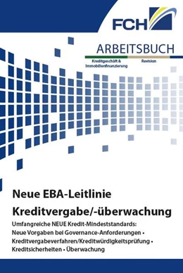 Abbildung von Ahsbahs / Cieslak | Arbeitsbuch Neue EBA-Leitlinie Kreditvergabe/-überwachung | 1. Auflage | 2021 | beck-shop.de