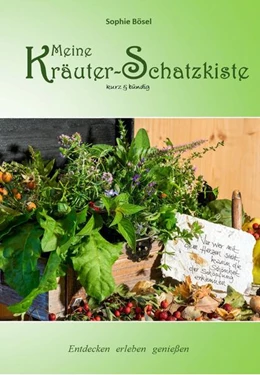 Abbildung von Bösel | Meine Kräuter-Schatzkiste | 1. Auflage | 2020 | beck-shop.de