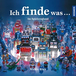 Abbildung von Wick | Ich finde was, Im Spielzeugland | 2. Auflage | 2021 | beck-shop.de