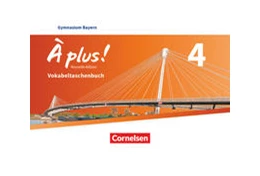 Abbildung von À plus ! - Nouvelle édition - Bayern - Band 4 | 1. Auflage | 2021 | beck-shop.de