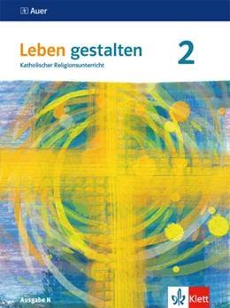 Abbildung von Leben gestalten 2. Ausgabe N. Schulbuch Klasse 7/8 | 1. Auflage | 2022 | beck-shop.de