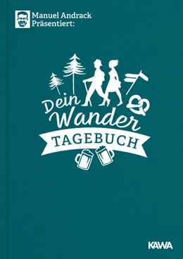 Abbildung von Andrack | Manuel Andrack präsentiert: Dein Wandertagebuch | 1. Auflage | 2021 | beck-shop.de
