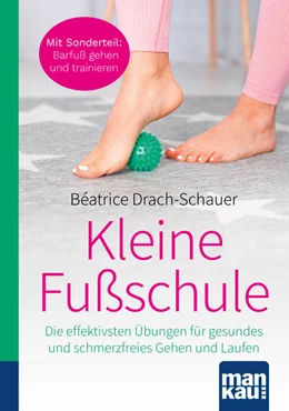 Abbildung von Drach-Schauer | Kleine Fußschule. Kompakt-Ratgeber | 1. Auflage | 2022 | beck-shop.de