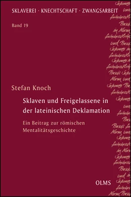 Abbildung von Knoch | Sklaven und Freigelassene in der lateinischen Deklamation | 2. Auflage | 2021 | beck-shop.de