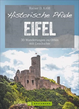Abbildung von Kröll | Historische Pfade Eifel | 1. Auflage | 2021 | beck-shop.de