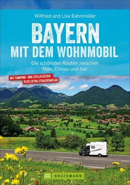 Abbildung von Bahnmüller | Bayern mit dem Wohnmobil | 1. Auflage | 2021 | beck-shop.de