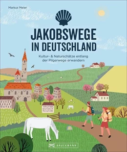 Abbildung von Heue | Jakobswege in Deutschland | 1. Auflage | 2021 | beck-shop.de