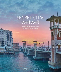 Abbildung von Müssig | Secret Citys weltweit | 1. Auflage | 2021 | beck-shop.de