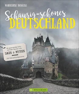 Abbildung von Denecke | Schaurig-schönes Deutschland | 1. Auflage | 2021 | beck-shop.de
