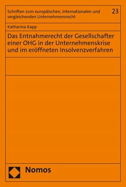 Abbildung von Kapp | Das Entnahmerecht der Gesellschafter einer OHG in der Unternehmenskrise und im eröffneten Insolvenzverfahren | 1. Auflage | 2021 | beck-shop.de