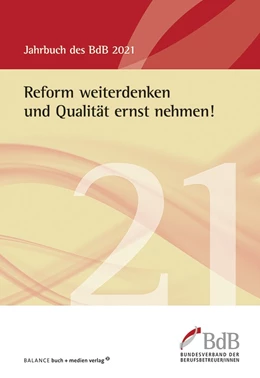 Abbildung von Bundesverband der Berufsbetreuer/innen e. V. (BdB) | Reform weiterdenken und Qualität ernst nehmen! | 1. Auflage | 2021 | beck-shop.de