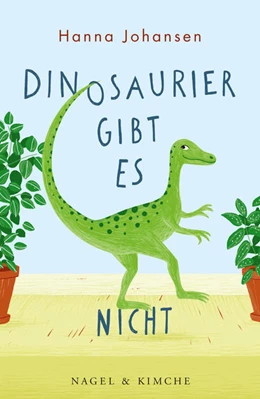 Abbildung von Johansen | Dinosaurier gibt es nicht | 1. Auflage | 2021 | beck-shop.de