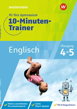 Abbildung von Sattler-Holzky | Fit fürs Gymnasium - 10-Minuten-Trainer. Übertritt 4 / 5 Englisch | 1. Auflage | 2021 | beck-shop.de