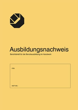 Abbildung von Holzmann | Ausbildungsnachweis/Berichtsheft für die Berufsausbildung im Handwerk | 16. Auflage | 2021 | beck-shop.de