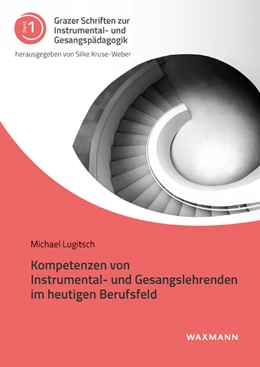 Abbildung von Lugitsch | Kompetenzen von Instrumental- und Gesangslehrenden im heutigen Berufsfeld | 1. Auflage | 2021 | beck-shop.de