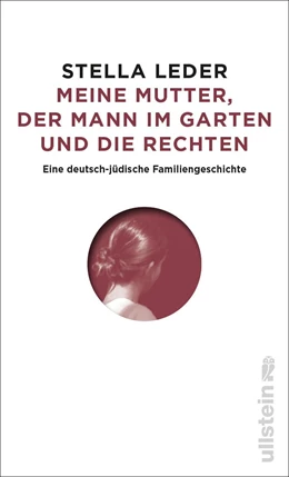 Abbildung von Leder | Meine Mutter, der Mann im Garten und die Rechten | 1. Auflage | 2021 | beck-shop.de