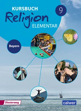 Abbildung von Eilerts / Kübler | Kursbuch Religion Elementar 9. Schulbuch. Bayern | 1. Auflage | 2024 | beck-shop.de