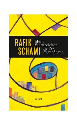 Abbildung von Schami | Mein Sternzeichen ist der Regenbogen | 1. Auflage | 2021 | beck-shop.de