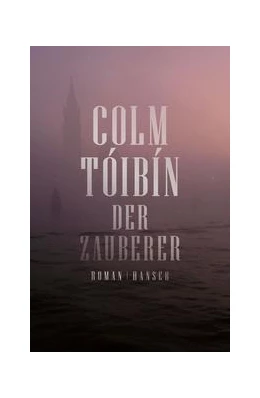 Abbildung von Tóibín | Der Zauberer | 1. Auflage | 2021 | beck-shop.de