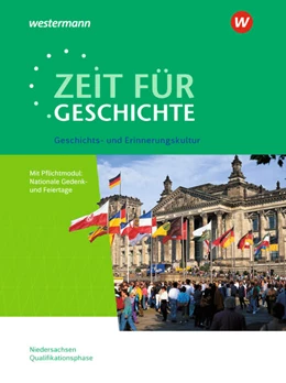 Abbildung von Zeit für Geschichte. Themenband ab dem Zentralabitur 2024. Ausgabe für die Qualifikationsphase in Niedersachsen. | 1. Auflage | 2021 | beck-shop.de