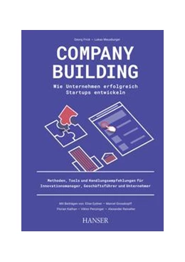 Abbildung von Eydner / Meusburger | Company Building - Wie Unternehmen erfolgreich Start-ups entwickeln | 1. Auflage | 2021 | beck-shop.de