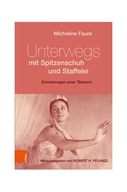 Abbildung von Faure / Pflanzl | Unterwegs mit Spitzenschuh und Staffelei | 1. Auflage | 2021 | beck-shop.de