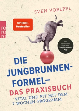 Abbildung von Voelpel | Die Jungbrunnen-Formel - Das Praxisbuch | 1. Auflage | 2021 | beck-shop.de