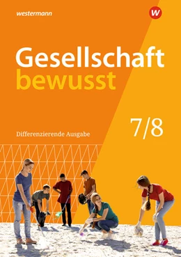 Abbildung von Gesellschaft bewusst 7 / 8. Schulbuch. Für Niedersachsen | 1. Auflage | 2021 | beck-shop.de