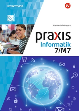 Abbildung von Praxis Informatik 7/7M. Schulbuch. Für Mittelschulen in Bayern | 1. Auflage | 2022 | beck-shop.de