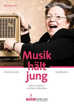 Abbildung von Jekic / Geist | Musik hält jung - Mehr musizieren mit älteren Menschen | 1. Auflage | 2021 | beck-shop.de