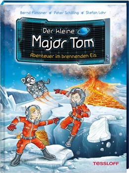 Abbildung von Flessner / Schilling | Der kleine Major Tom. Band 14. Abenteuer im brennenden Eis | 1. Auflage | 2021 | beck-shop.de
