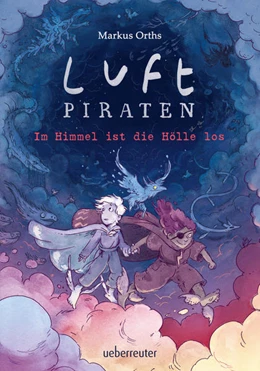 Abbildung von Orths | Luftpiraten - Im Himmel ist die Hölle los (Luftpiraten, Bd. 2) | 1. Auflage | 2021 | beck-shop.de
