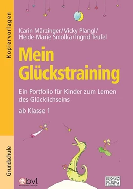 Abbildung von Märzinger / Plangl | Mein Glückstraining | 3. Auflage | 2021 | beck-shop.de