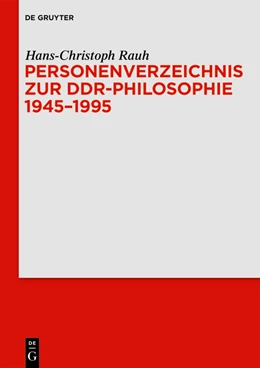 Abbildung von Rauh | Personenverzeichnis zur DDR-Philosophie 1945¿1995 | 1. Auflage | 2024 | beck-shop.de