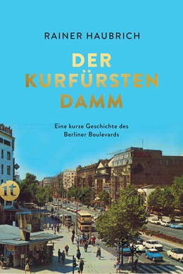 Abbildung von Haubrich | Der Kurfürstendamm | 1. Auflage | 2021 | beck-shop.de