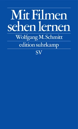 Abbildung von Schmitt | Mit Filmen sehen lernen | 1. Auflage | 2026 | beck-shop.de