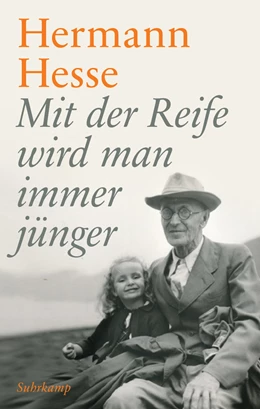 Abbildung von Hesse / Michels | Mit der Reife wird man immer jünger | 1. Auflage | 2021 | beck-shop.de