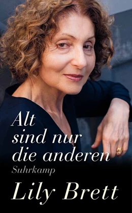 Abbildung von Brett | Alt sind nur die anderen | 1. Auflage | 2021 | beck-shop.de