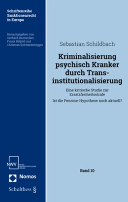 Abbildung von Schildbach | Kriminalisierung psychisch Kranker durch Transinstitutionalisierung | 1. Auflage | 2021 | beck-shop.de