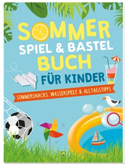 Abbildung von Eck | Sommerspiel- & Bastelbuch für Kinder | 1. Auflage | 2021 | beck-shop.de