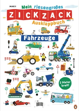 Abbildung von Makii | Mein riesengroßes ZICKZACK Ausklappbuch - Fahrzeuge | 1. Auflage | 2021 | beck-shop.de