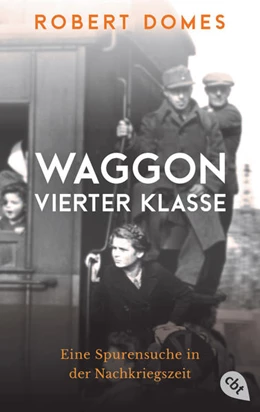 Abbildung von Domes | Waggon vierter Klasse | 1. Auflage | 2021 | beck-shop.de