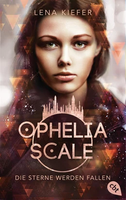 Abbildung von Kiefer | Ophelia Scale - Die Sterne werden fallen | 1. Auflage | 2022 | beck-shop.de